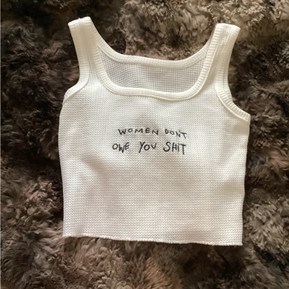 White Ribbed Graphic Tank Top "Women Don't Owe You Shit"